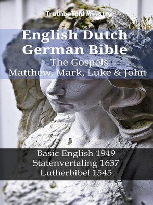 cover image of English Dutch German Bible--The Gospels--Matthew, Mark, Luke & John